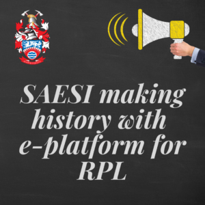 SAESI making history with e-platform for RPL - click to read more